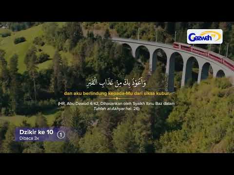 Dzikir Pagi Sesuai Sunnah Pembuka Pintu Rezeki Keamanan  Dimudahkan Segala Urusan Gazwah TV