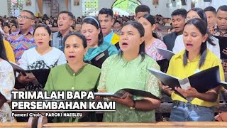 Download lagu TRIMALAH BAPA PERSEMBAHAN KAMI - FOMENI CHOIR (Lagu Persembahan, Gaya Melayu) mp3