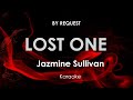 Lost One | Jazmine Sullivan karaoke