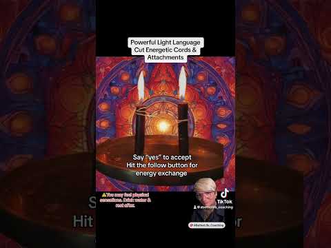Powerful Light Language: Cut Energetic Cords & Remove Attachments