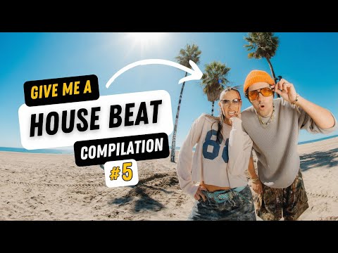 Give Me A House Beat - Compilation Part 5