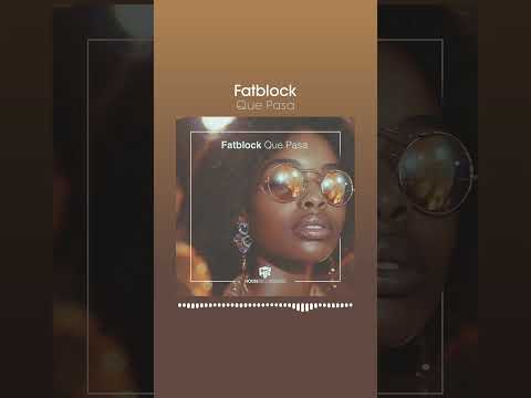 Fatblock - Que Pasa (Beatport exclusive) #shorts #shortsvideo #funkyhouse #house