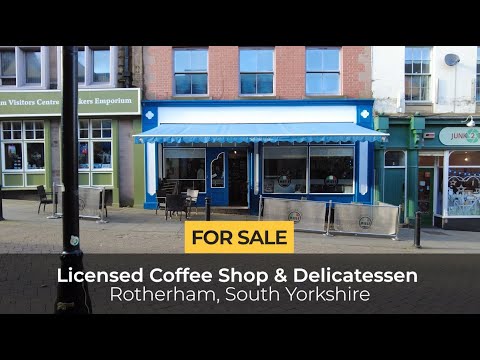 Licensed Coffee Shop and Delicatessen For Sale Rotherham