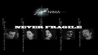 AENIMA - NEVER FRAGILE