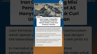 Iran Curiga! Sebut Misi Penyelamatan Pilot AS Hanya 'Kedok' AS Curi Uranium Milik Teheran