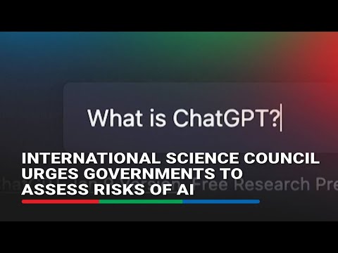 International Science Council urges governments to assess risks of AI ABS-CBN News