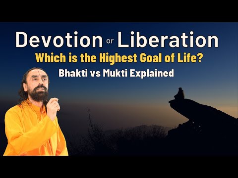 Devotion or Liberation - Which is the Highest Goal of Life? | Bhakti vs Mukti | Swami Mukundananda