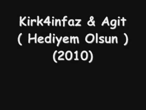 kirk4infaz & Agit - Hediyem Olsun