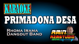Download lagu PRIMADONA DESA (Bunga Desa ) || Rhoma Irama || KARAOKE mp3