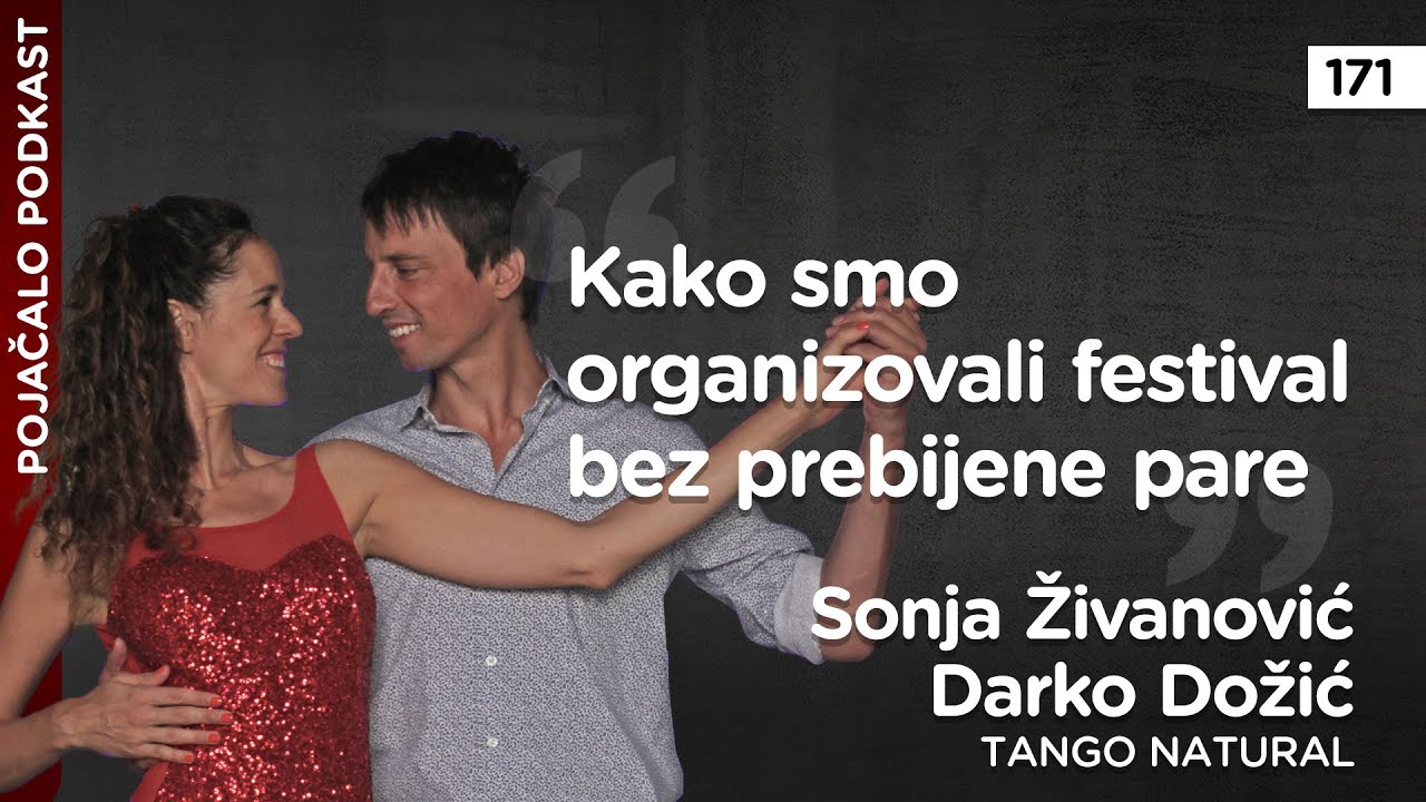 Sonja Živanović i Darko Dožić, Tango Natural: Kako smo organizovali festival bez prebijene pare