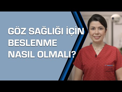 Op. Dr. Sultan Kaya Ünsal – Göz Sağlığı İçin Beslenme