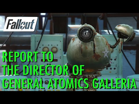 Fallout 4 - Report to the Director of General Atomics Galleria