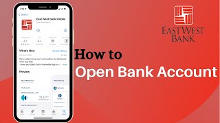 How to Open Eastwest Bank Account Online | EastWest Mobile App Login