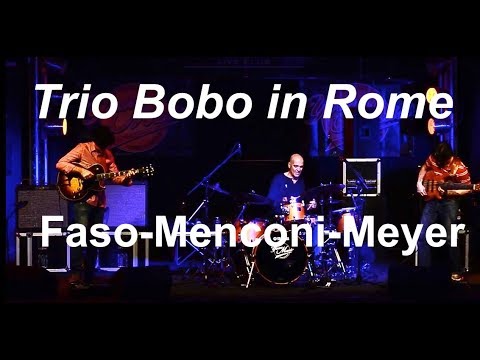 Trio Bobo - Faso-Menconi-Meyer 