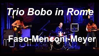 Trio Bobo - Faso-Menconi-Meyer 