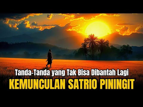 🔥 SATRIO PININGIT | APA JIKA IA SUDAH MUNCUL DI ANTARA KITA—TAPI KITA MALAH MENERTAWAKANNYA?