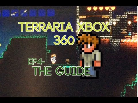 Terraria Xbox EP4- THE GUIDE