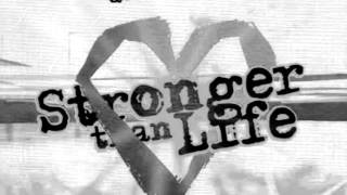 Stronger Than Life by Mary Meade