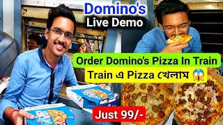 Train এ Domino's খেলাম🔥|How To Order Domino's Pizza In Train|Live Demo|Domino's India|IRCTC Food