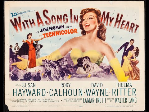 WITH A SONG IN MY HEART (1952) Theatrical Trailer - Susan Hayward, Rory Calhoun, David Wayne