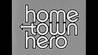 01 •  Home Town Hero - Questions  (Demo Length Version)