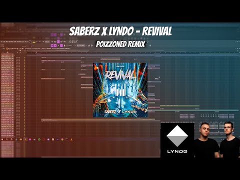 [FREE FLP] SaberZ X LYNDO - Revival [POIZZONED Remake]