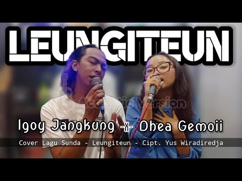 Kuring Leungiteun - Igoy Jangkung feat Dhea Gemoii (cover) Lagu Sunda Versi Akustik Live Pojok Suara