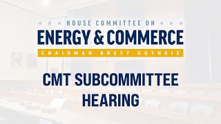 CMT Hearing: Examining Ways to Strengthen Automotive Safety, Affordability, and Leadership