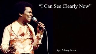 I Can See Clearly Now (w/lyrics)  ~  Johnny Nash