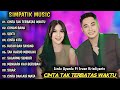 CINTA TAK TERBATAS WAKTU CIINAN BANA SIMPATIK MUSUC FULL ALBUM DANGDUT KOPLP TERBARU 2024