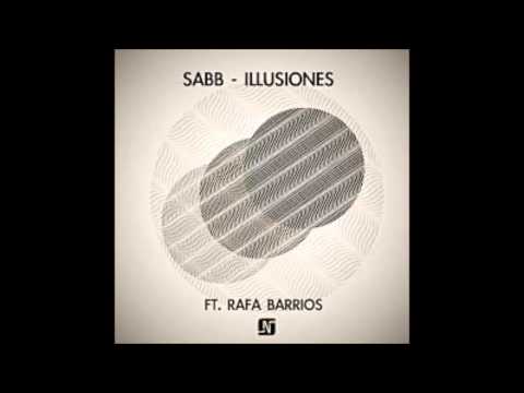 Sabb ft Rafa Barrios - Illusiones.