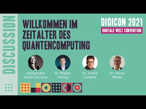 DIGICON 2021 - Panel Discussion - Willkommen im Zeitalter des Quantencomputing