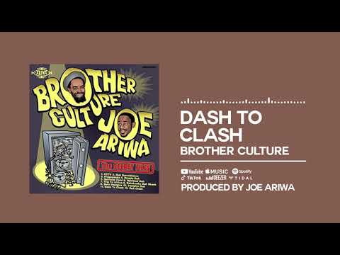 Brother Culture & Joe Ariwa -  Dash to Clash [Official Audio]