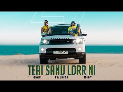 Teri Sanu Lorr Ni - Pav Dharia | New Punjabi Song | Latest Punjabi Songs | Punjabi Music | Gabruu