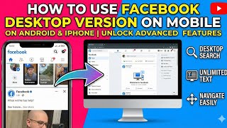 How to use Facebook Desktop Version on Android and Iphone