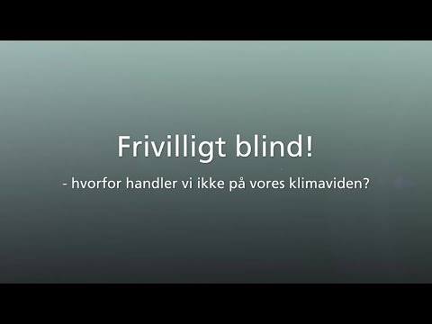 Frivilligt blind!
