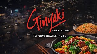GINYAKI ORIENTAL CAFE TO NEW BEGINNING...