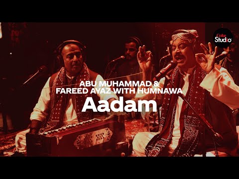 Coke Studio Season 12 | Aadam | Fareed Ayaz & Abu Muhammad with Humnawa
