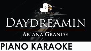 Ariana Grande - Daydreamin - Piano Karaoke Instrumental Cover with Lyrics