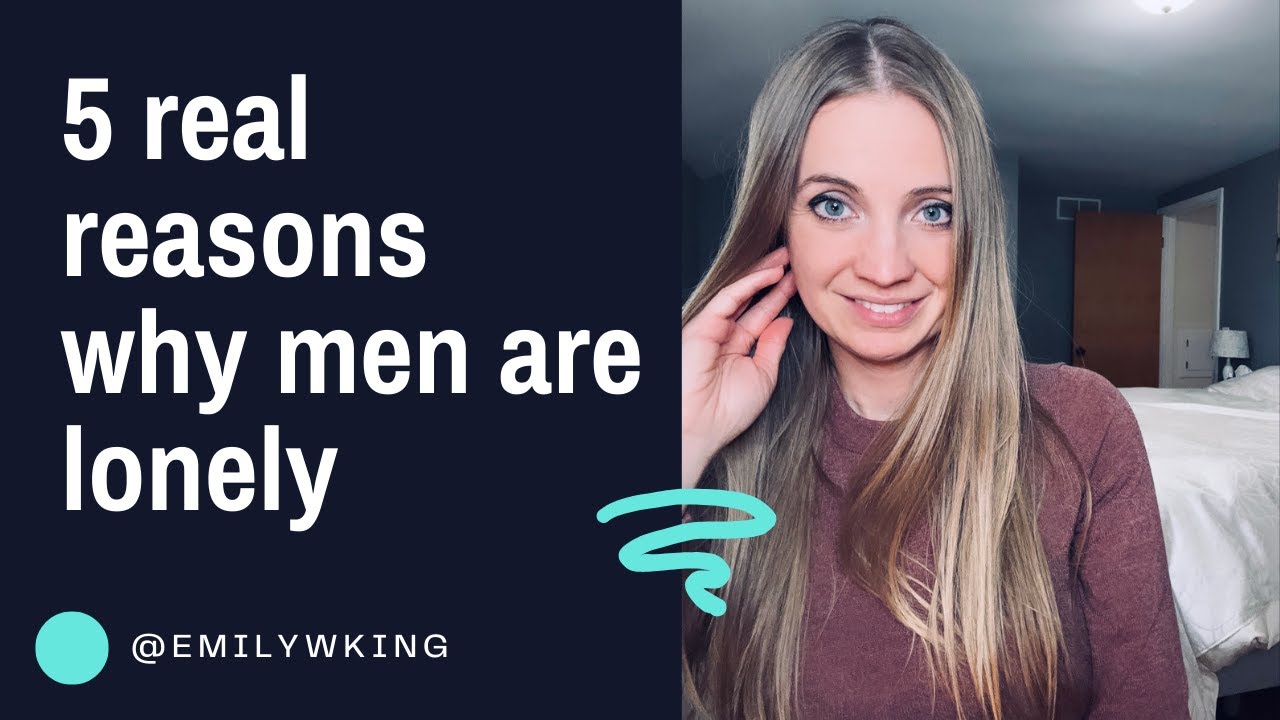 The 5 real reasons why guys are lonely today