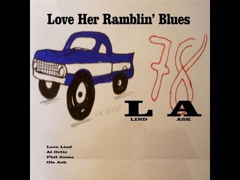Love Her Ramblin´ Blues - L A