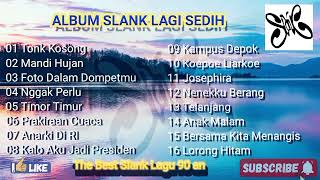 Download lagu ALBUM SLANK LAGI SEDIH (1997) mp3