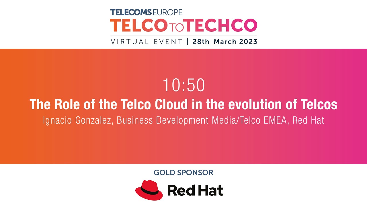 Telco to Techco 2023: The Role of the Telco Cloud in the evolution of Telcos