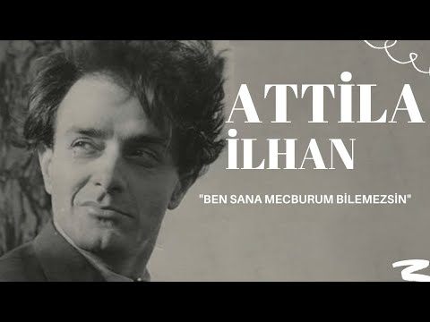 Attilâ İlhan Kimdir ? (Atilla İlhan Kimdir)