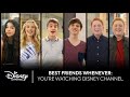 Best Friends Whenever You Re Watching Disney Channel 2015