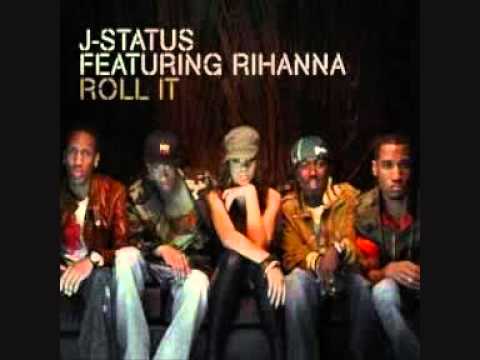 J-Status feat. Rihanna - Roll It