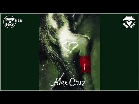 Alex Cruz - Deep & Sexy Podcast #56 (Live @ Titanic's End // Burning Man 2023)