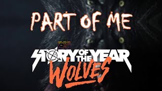 Story Of The Year - Part Of Me (Lyric video) [From the new “Wolves” album 2017]