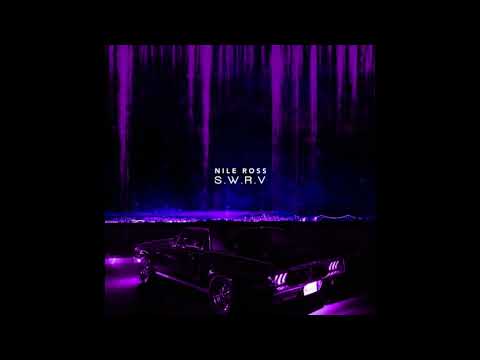 Nile Ross - S.W.R.V (Prod. Nile Ross)
