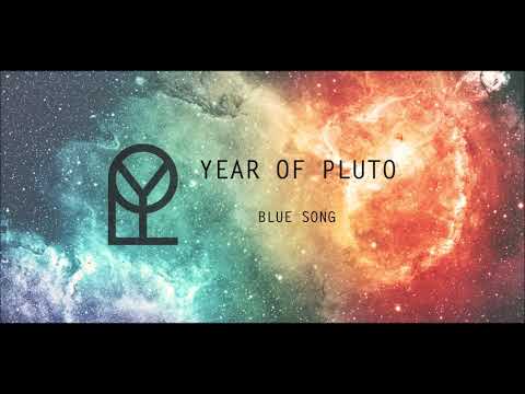 Year of Pluto - Blue song